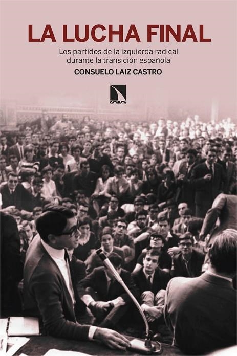 LA LUCHA FINAL | 9788413528632 | LAIZ CASTRO, CONSUELO