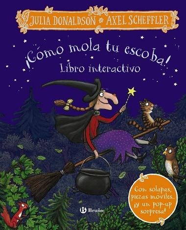 ¡CÓMO MOLA TU ESCOBA! LIBRO INTERACTIVO | 9788469639955 | DONALDSON, JULIA