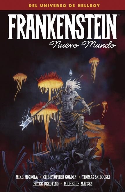 FRANKENSTEIN: NUEVO MUNDO | 9788467964585 | MIKE MIGNOLA / CHRISTOPHER GOLDEN / PETER BERGTING / MADSEN, MICHELLE