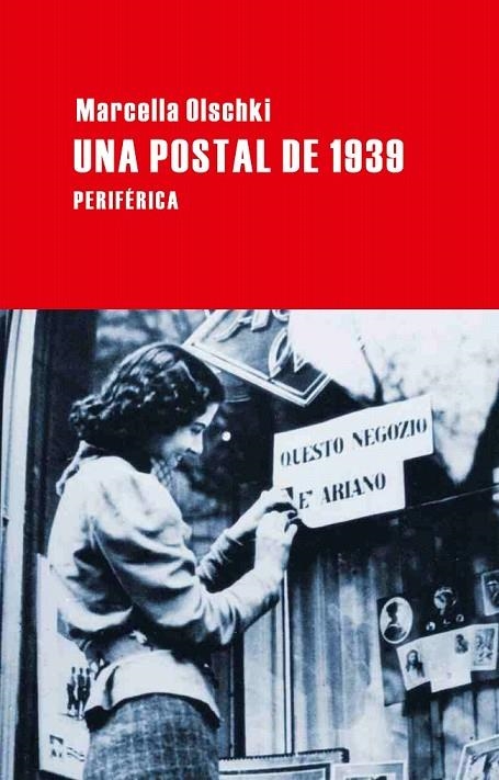 POSTAL DE 1939, UNA | 9788492865550 | OLSCHKI, MARCELLA