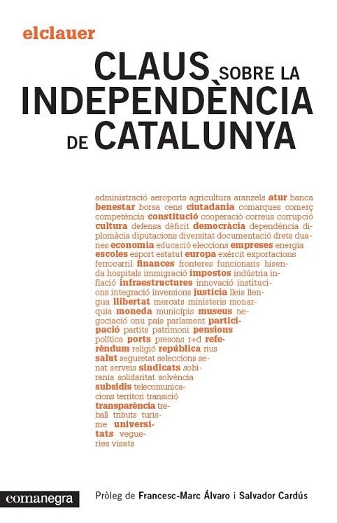 CLAUS SOBRE LA INDEPENDÈNCIA DE CATALUNYA | 9788415097808 | EL CLAUER