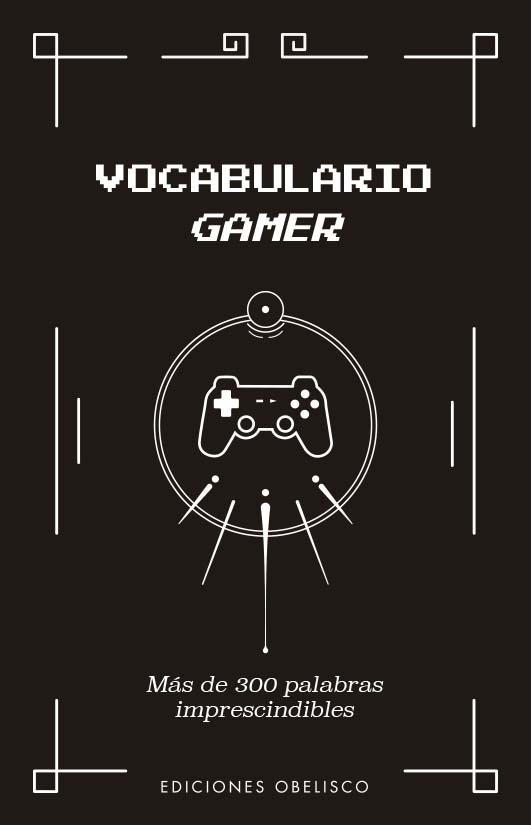 VOCABULARIO GAMER | 9788411720762 | YAZAR