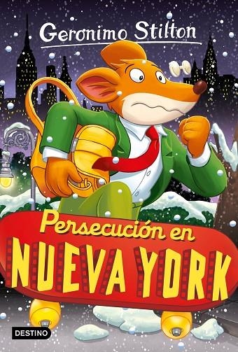 PERSECUCIÓN EN NUEVA YORK | 9788408275916 | STILTON, GERONIMO