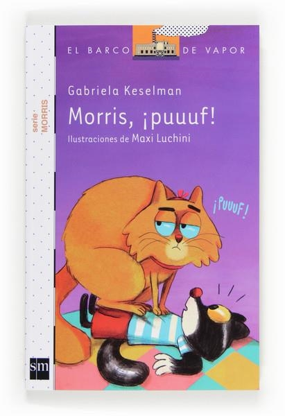 MORRIS PUUUF!  | 9788467551891 | KESELMAN, GABRIELA