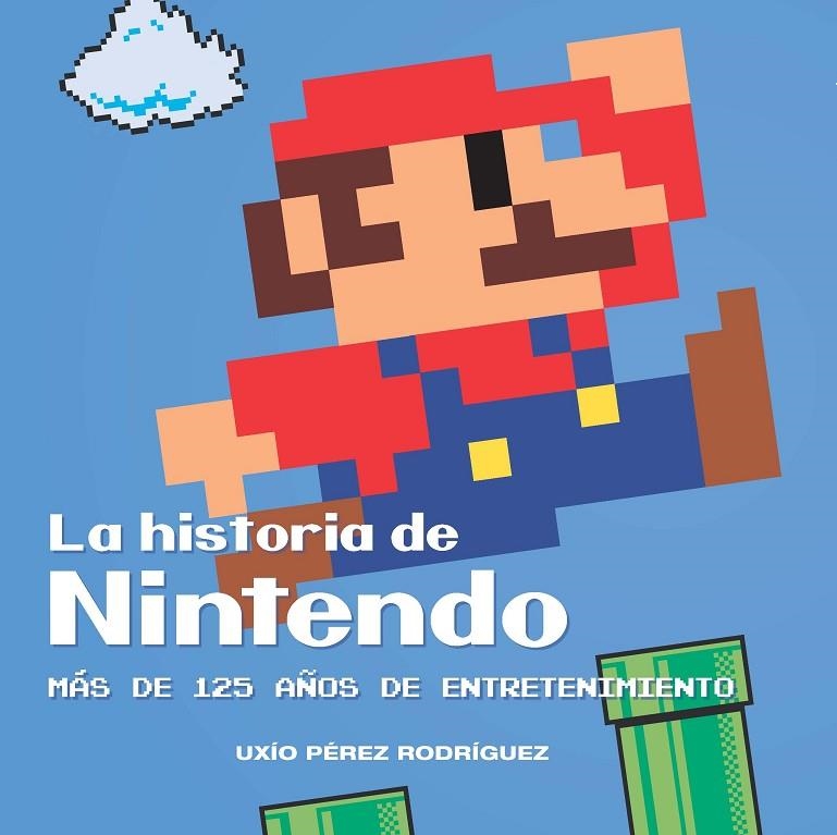 LA HISTORIA DE NINTENDO | 9788416436750 | PEREZ, UXIO