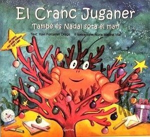 EL CRANC JUGANER. TAMBÉ ÉS NADAL SOTA EL MAR! | 9788410033009 | FORCADELL DRAGO, XAVI