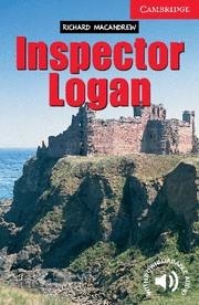 INSPECTOR LOGAN LEVEL 1 | 9780521750806 | MACANDREW,RICHARD