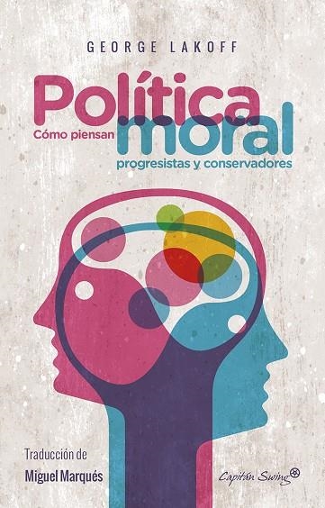 POLÍTICA MORAL | 9788494588617 | LAKOFF, GEORGE