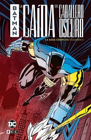 BATMAN: LA CAÍDA DEL CABALLERO OSCURO – LA SAGA COMPLETA VOL. 2 DE 2 | 9788419920935 | O´NEIL, DENNIS / MOENCH, DOUG / DIXON, CHUCK / GRANT, ALAN