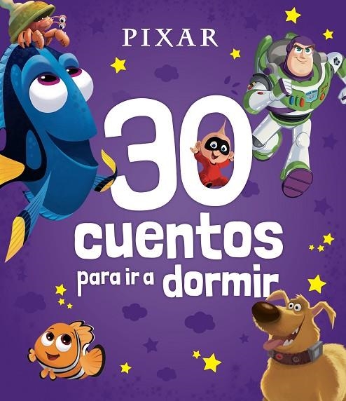 PIXAR. 30 CUENTOS PARA IR A DORMIR | 9788419547637 | DISNEY