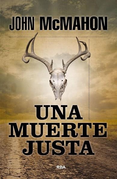 UNA MUERTE JUSTA | 9788411320009 | MCMAHON, JOHN