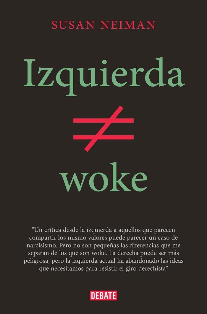 IZQUIERDA NO ES WOKE | 9788419642349 | NEIMAN, SUSAN