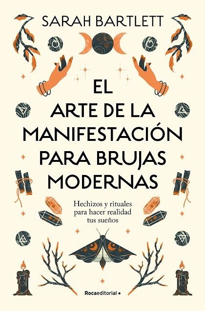 EL ARTE DE LA MANIFESTACIÓN PARA BRUJAS MODERNAS | 9788419743770 | BARTLETT, SARAH