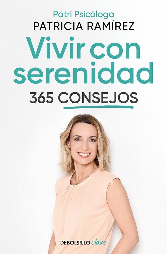 VIVIR CON SERENIDAD. 365 CONSEJOS | 9788466374842 | RAMÍREZ, PATRICIA