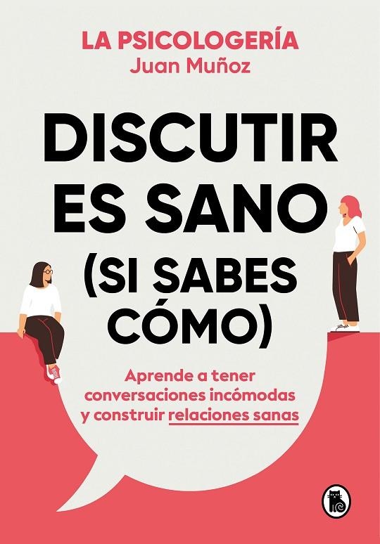 DISCUTIR ES SANO (SI SABES CÓMO) | 9788402425225 | MUÑOZ (@PSICOLOGERIA), JUAN