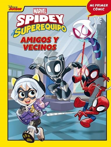 SPIDEY Y SU SUPEREQUIPO. AMIGOS Y VECINOS | 9788418610639 | MARVEL