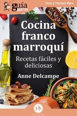 GUÍABURROS: COCINA FRANTO-MARROQUÍ | 9788419731456 | DELCAMPE, ANNE