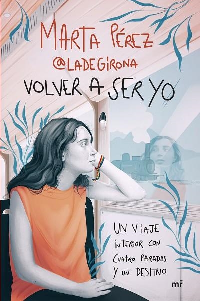 VOLVER A SER YO | 9788427052123 | MARTA PÉREZ (@LADEGIRONA_)