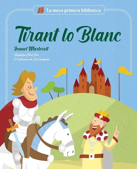 TIRANT LO BLANC | 9788413613727 | JORDI SOLÉ / MARTORELL, JOANOT