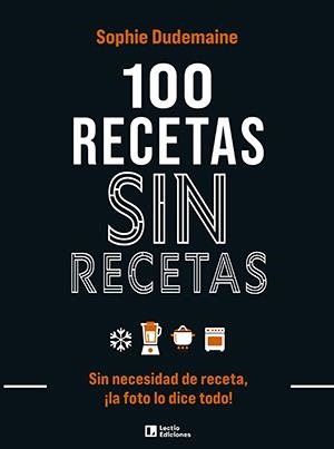 100 RECETAS SIN RECETAS | 9788418735370 | DUDEMAINE, SOPHIE