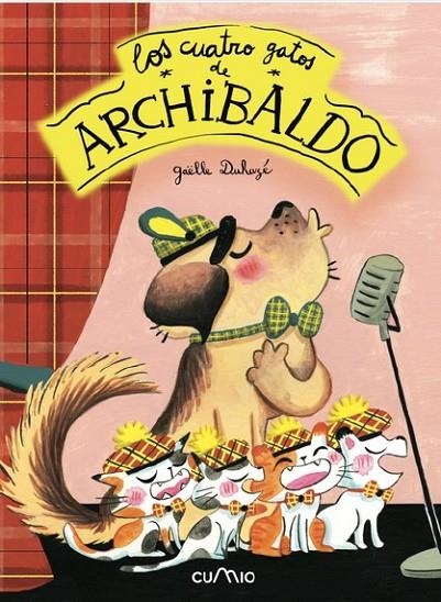 LOS CUATRO GATOS DE ARCHIBALDO | 9788482896069 | GAËLLE DUHAZÉ