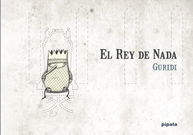 EL REY DE NADA | 9788412386936 | GURIDI, RAÚL