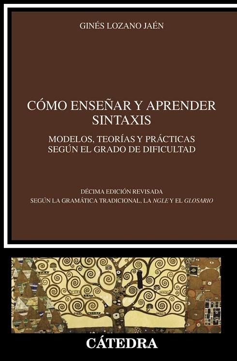 CÓMO ENSEÑAR Y APRENDER SINTAXIS | 9788437647203 | LOZANO JAÉN, GINÉS