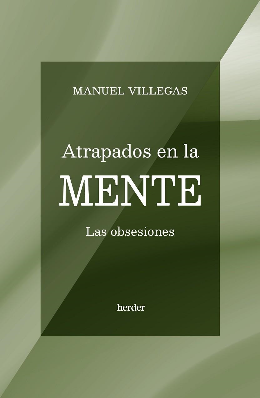 ATRAPADOS EN LA MENTE | 9788425451218 | VILLEGAS, MANUEL