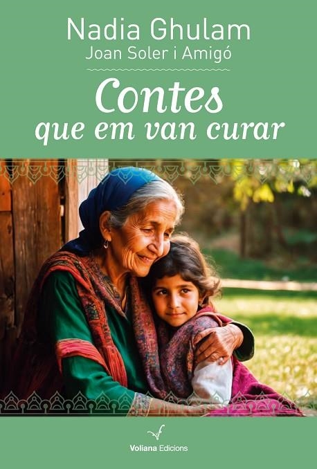 CONTES QUE EM VAN CURAR | 9788412777543 | NADIA GHULAM