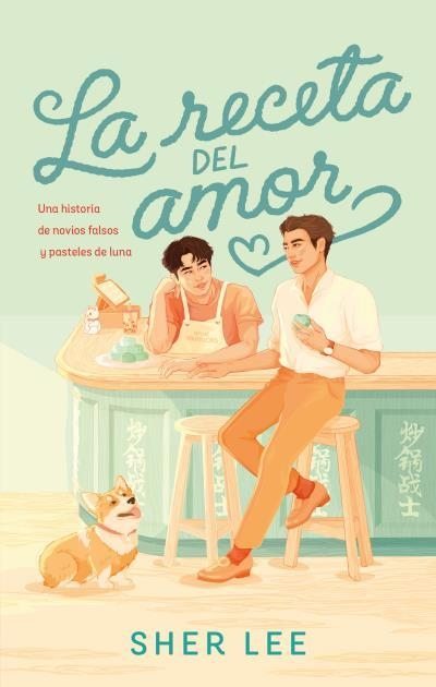 LA RECETA DEL AMOR | 9788419252500 | LEE, SHER