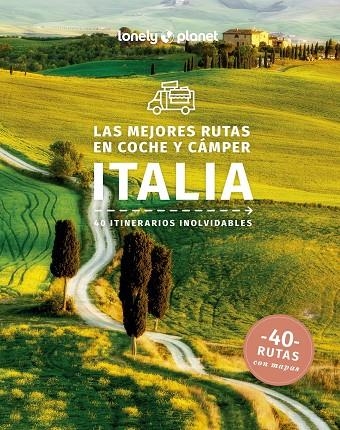 LAS MEJORES RUTAS EN COCHE Y CÁMPER POR ITALIA 1 | 9788408223634 | GARWOOD, DUNCAN / ATKINSON, BRETT / AVERBUCK, ALEXIS / BONETTO, CRISTIAN / CLARK, GREGOR / DRAGICEVI