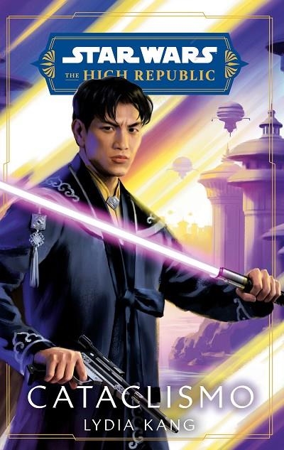 STAR WARS. HIGH REPUBLIC: CATACLISMO (NOVELA) | 9788411610940 | GRAY, CLAUDIA