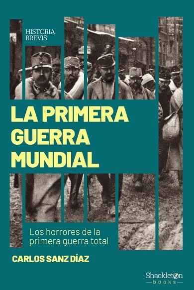 LA PRIMERA GUERRA MUNDIAL | 9788413613093 | SANZ DÍAZ, CARLOS