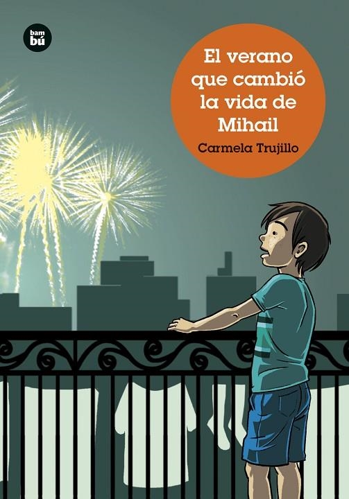 EL VERANO QUE CAMBIÓ LA VIDA DE MIHAIL | 9788483439715 | TRUJILLO, CARMELA