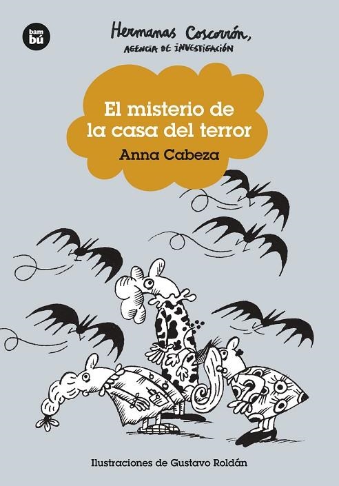 HERMANAS COSCORRÓN. AGENCIA DE INVESTIGACIÓN. EL MISTERIO DE LA CASA DEL TERROR | 9788483439753 | CABEZA, ANNA