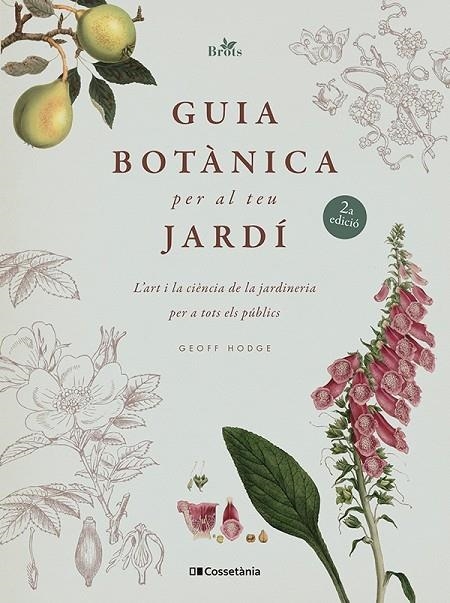 GUIA BOTÀNICA PER AL TEU JARDÍ | 9788413563213 | HODGE, GEOFF