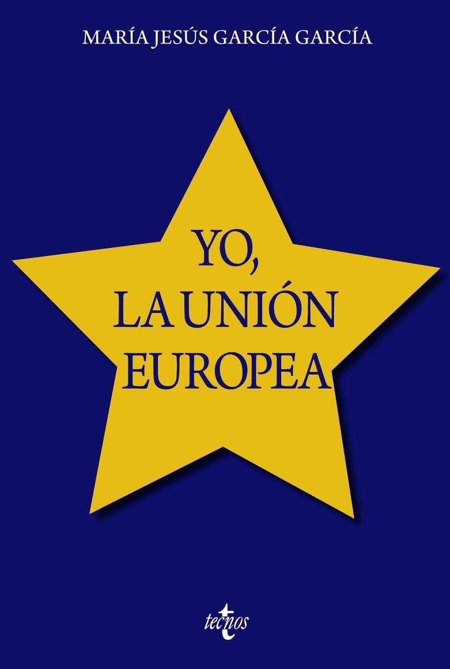 YO, LA UNIÓN EUROPEA | 9788430989850 | GARCÍA GARCÍA, MARÍA JESÚS