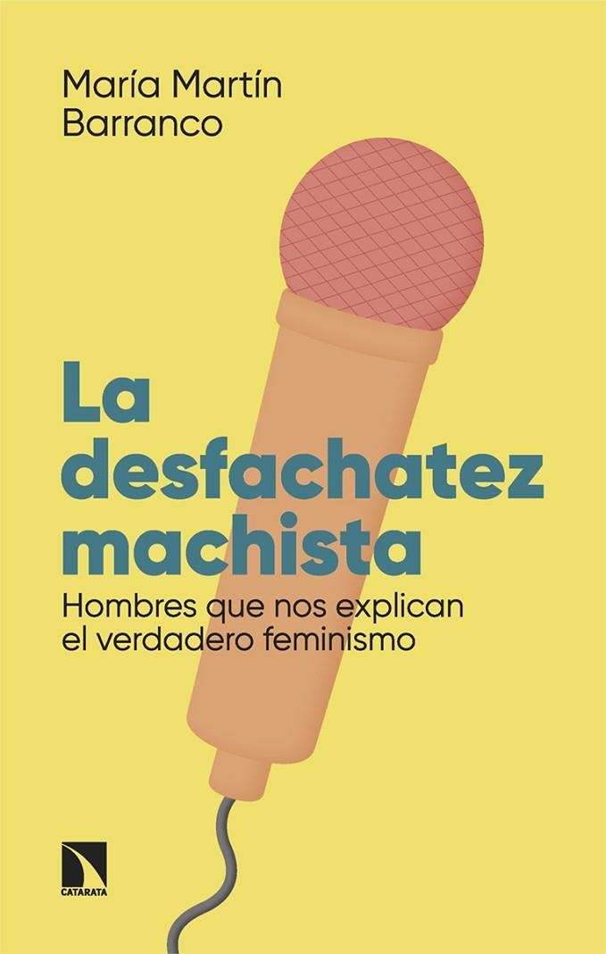 LA DESFACHATEZ MACHISTA | 9788413528557 | MARTÍN BARRANCO, MARÍA