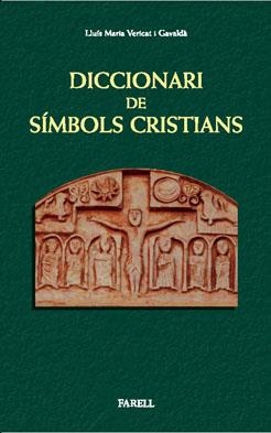 _DICCIONARI DE SIMBOLS CRISTIANS | 9788492811113 | VERICAT GAVALDA, LLUIS MARIA