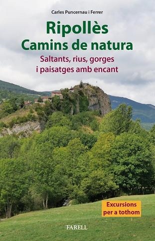 RIPOLLÈS. CAMINS DE NATURA. SALTANTS, RIUS, GORGES I PAISATGES AMB ENCANT | 9788417116859 | PUNCERNAU FERRER, CARLES