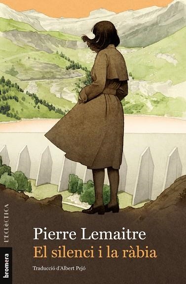 EL SILENCI I LA RÀBIA | 9788413585420 | LEMAITRE, PIERRE