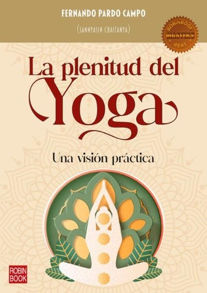 LA PLENITUD DEL YOGA | 9788499177281 | PARDO CAMPO, FERNANDO