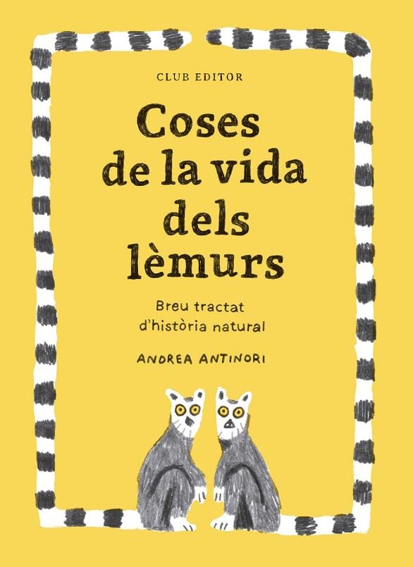 COSES DE LA VIDA DELS LÈMURS | 9788473294096 | ANTINORI, ANDREA