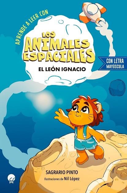 APRENDE CON LOS ANIMALES ESPACIALES (LEÓN) | 9788419472748 | PINTO, SAGRARIO