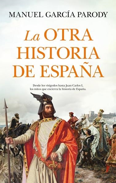 LA OTRA HISTORIA DE ESPAÑA | 9788410520592 | MANUEL GARCÍA PARODY
