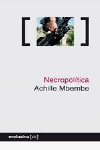 NECROPOLÍTICA (3ªED) | 9788496614192 | MBEMBE, ACHILLE