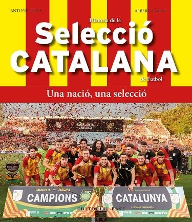 HISTÒRIA DE LA SELECCIÓ CATALANA DE FUTBOL | 9788419007803 | CLOSA, TONI / SALAS, JOSÉ ALBERTO