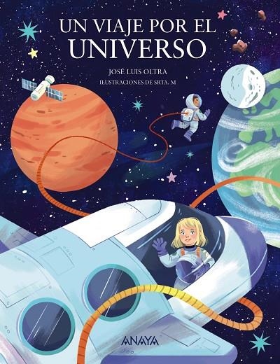 UN VIAJE POR EL UNIVERSO | 9788414336922 | OLTRA, JOSÉ LUIS