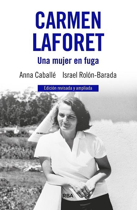 CARMEN LAFORET. UNA MUJER EN FUGA | 9788411326346 | CABALLÉ, ANNA / ROLÓN, ISRAEL