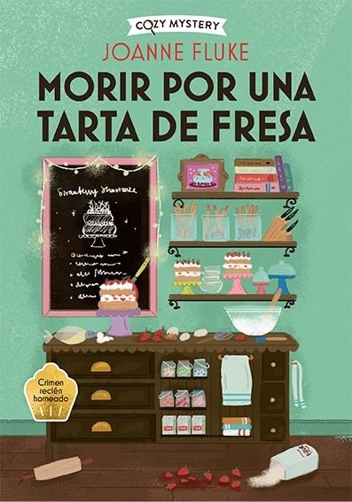 MORIR POR UNA TARTA DE FRESA (COZY MYSTERY) | 9788419599421 | FLUKE, JOANNE